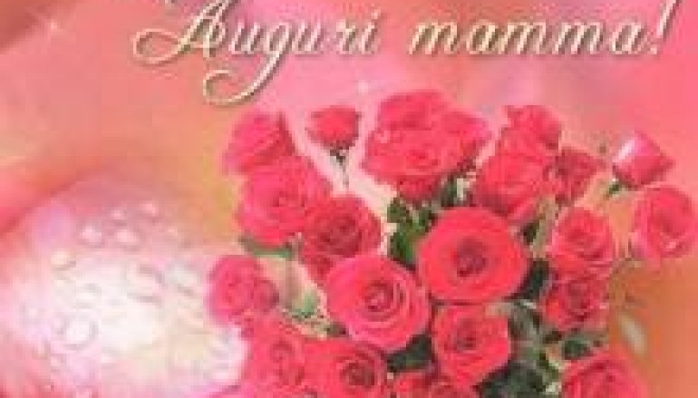 9 Maggio 10 Auguri A Tutte Le Mamme Ntacalabria It