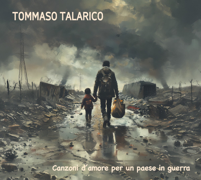 Tommaso Talarico: Canzoni d’amore per un paese in guerra